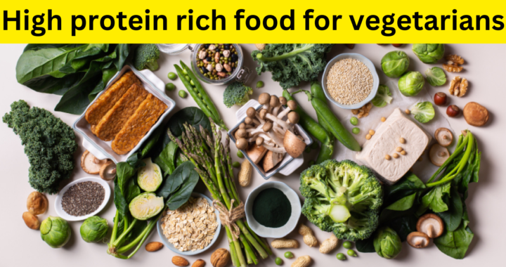 Wellhealthorganic: High Protein Rich Food for Vegetarians to Boost Your Health