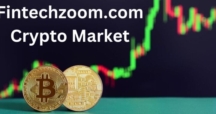 Fintechzoom.com Crypto Market: Your Guide to the World of Cryptocurrency