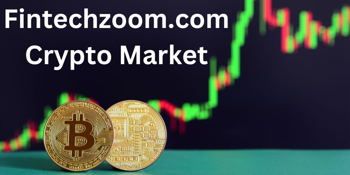 Fintechzoom.com Crypto Market