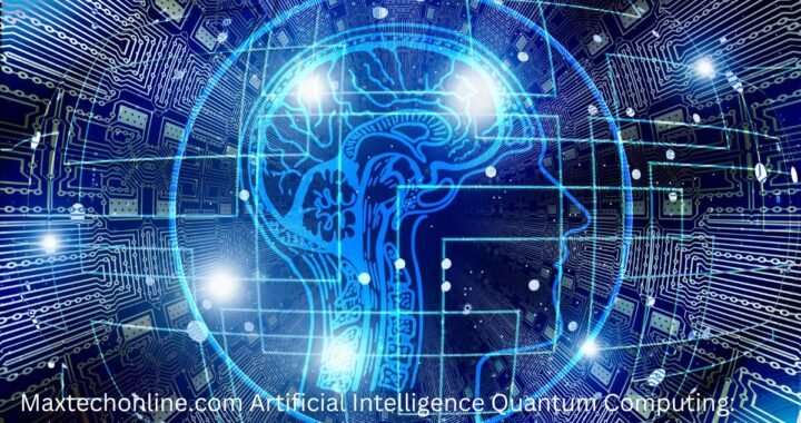 Maxtechonline.com Artificial Intelligence Quantum Computing: Exploring the Intersection